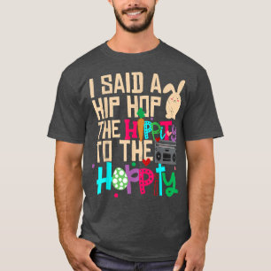 Camiseta Eu Disse "Hip Hippity" Para Salto "Hip Hop Bunny E