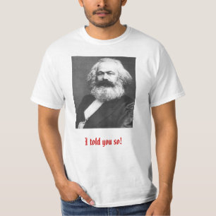 Camiseta Eu disse-o assim! T-shirt de Marx do ~