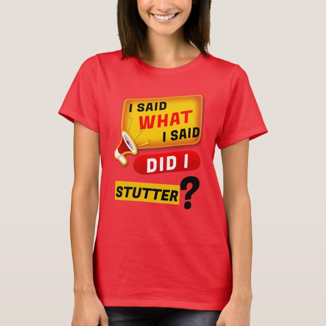 CAMISETA EU DISSE O QUE EU DISSE (Frente)