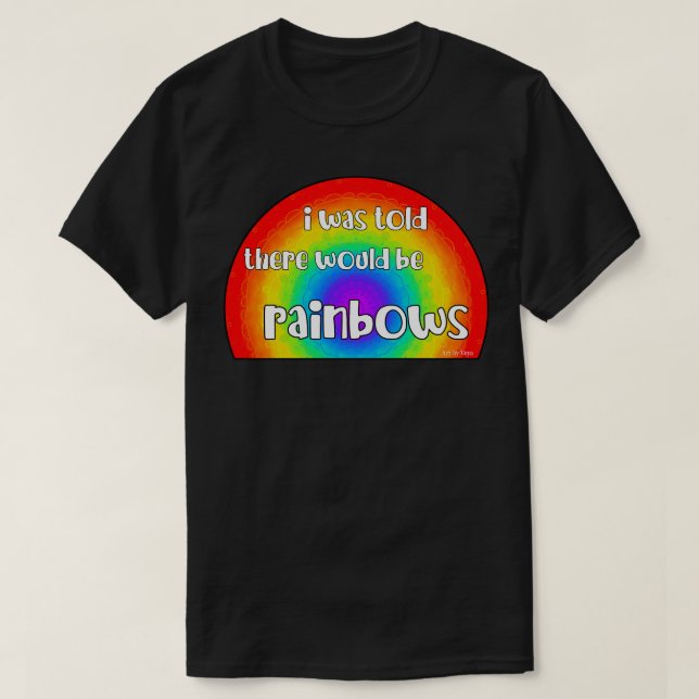 Camiseta Eu Disse Que Haveria Arcos-Chuva (Frente do Design)