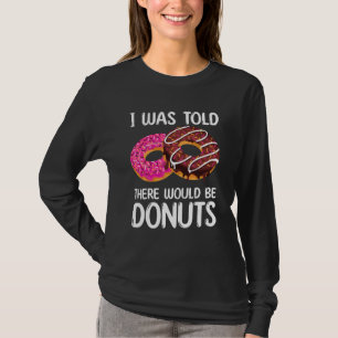 Camiseta Eu Disse Que Haveria Rosquinhas