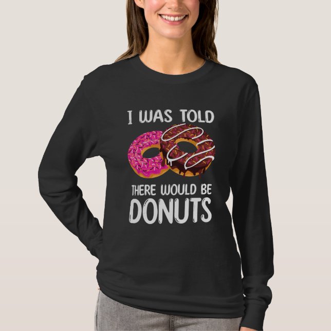 Camiseta Eu Disse Que Haveria Rosquinhas (Frente)