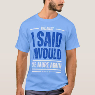 Camiseta Eu Disse Que Iria