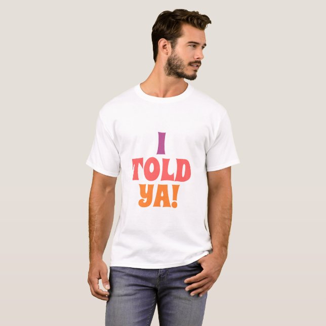 Camiseta Eu disse sacola de citação (Frente Completa)