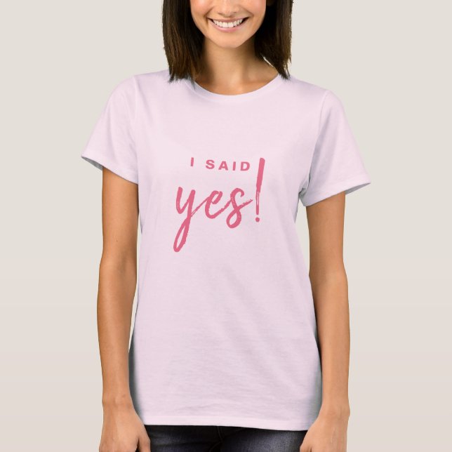 Camiseta Eu Disse Sim Chuveiro de Noiva Rosa (Frente)