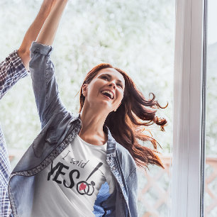 Camiseta Eu disse "Sim, noiva ao Noivado"