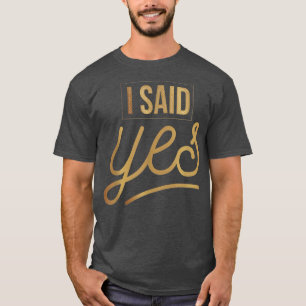 Camiseta Eu disse sim para o casamento para a noiva e o gol