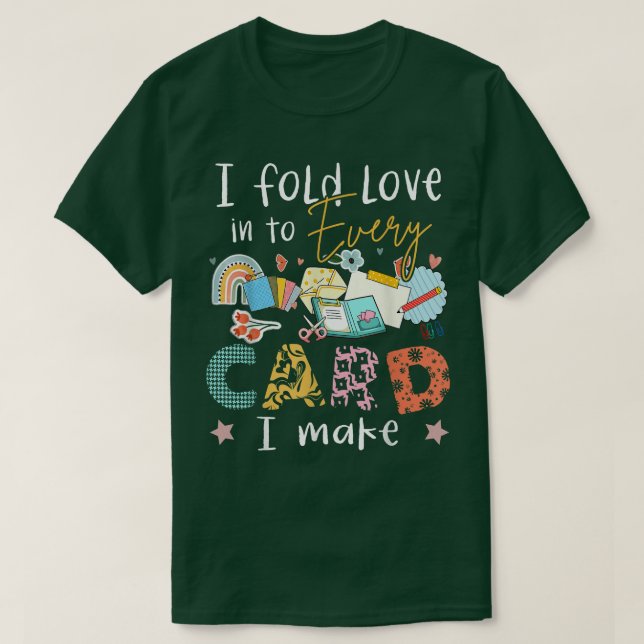 Camiseta Eu Dobro O Amor Em Cada Cartão Que Eu Faço (Frente do Design)