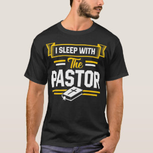 Camiseta Eu Dormo Com A Pastor Engraçada Esposa De Pastores