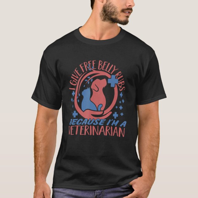 Camiseta Eu dou a Belly Rubs Veterinarian Vet Tech (Frente)