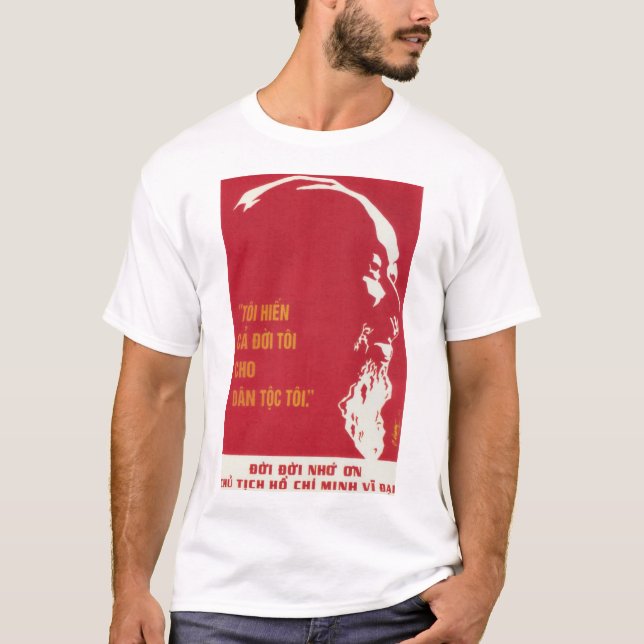 Camiseta "Eu Dou Toda A Minha Vida Às Pessoas" Ho Chi Minh  (Frente)