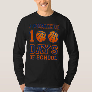 Camiseta Eu Dunked 100 Dias De Escola engraçado Slam Dunked