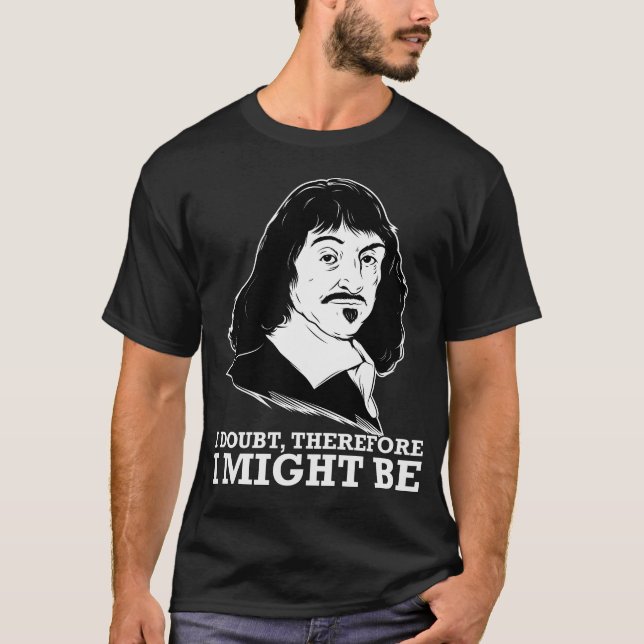 Camiseta eu duvido, conseqüentemente eu pude ser - Rene (Frente)