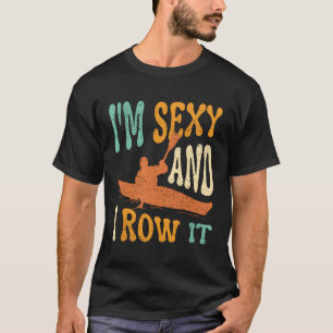 Camiseta Eu E Eu O Row Kayaker Kayaking Kayak Pescar