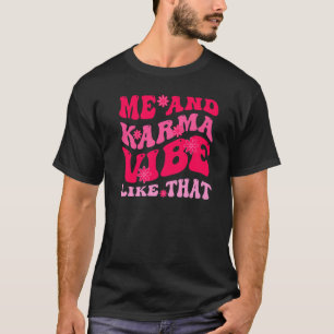 Camiseta Eu e Karma Vibe Assim Engraçada - Groovy Hippie
