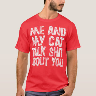 Camiseta Eu E Meu Gato Falamos Sobre Você