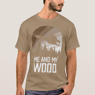 Camiseta Eu e minha madeira 6