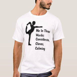 Camiseta Eu Em 3 Palavras: Considerado, Inteligente, E Calm