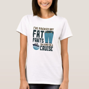 Camiseta Eu embalei as minhas calças de gordura Vou a um c
