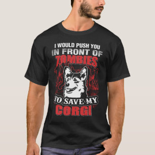 Camiseta Eu empurrá-lo-ia na frente dos zombis para salvar