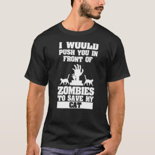 Camiseta Eu Empurraria Você Na Frente De Zumbis Para Salvar