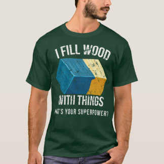 Camiseta Eu Encho Madeira Com Coisas De Design De Arte Por