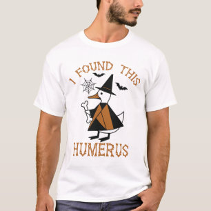 Camiseta Eu Encontrei Este Humerus De Dia de as Bruxas engr
