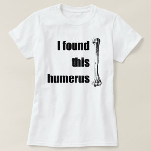 Camiseta Eu encontrei este úmero