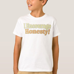 Camiseta "Eu Encorajo a honestidade" Design. Comprar Agora