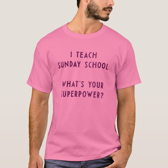 Camiseta Eu ensino a catequese o que é sua superpotência? (Frente)