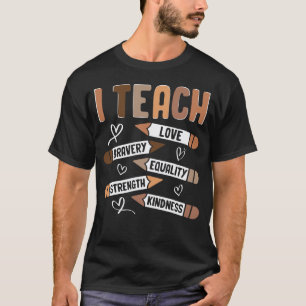 Camiseta Eu Ensino Amor Coragem Igualdade Força Bondade Te