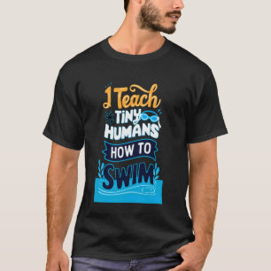 Camiseta Eu Ensino Humanos Minúsculos a Nadar Professor de