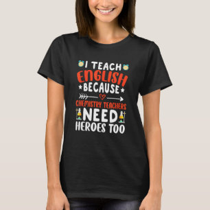 Camiseta Eu Ensino Inglês Porque Professores de Química Pre