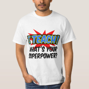 Camiseta Eu ensino o que é seu professor do super-herói d
