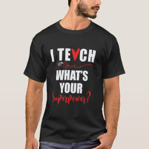 Camiseta Eu Ensino Qual É Sua Escola de Super-Herói Superpo