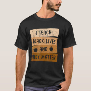 Camiseta Eu Ensino Vidas Negras E Elas Importam História Ne