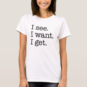 Camiseta Eu Entendo. Eu Quero. Eu Entendo.