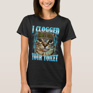 Camiseta Eu entupi seu vaso sanitário gato engraçado meme d