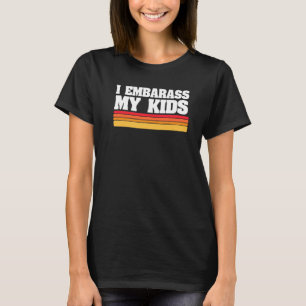 Camiseta Eu Envergonho Meus Filhos Dia de os pais Engraçado