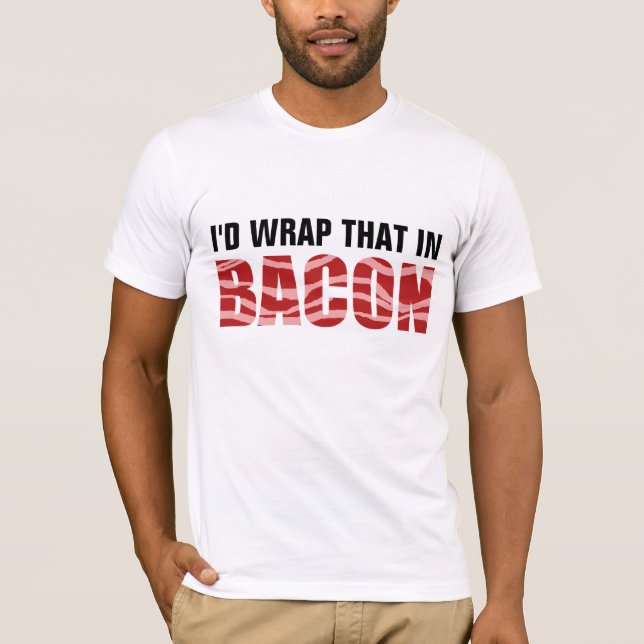 Camiseta Eu ENVOLVERIA AQUELE NO BACON (Frente)