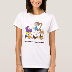 Camiseta Eu era nascido para aumentar o Tshirt das galinhas