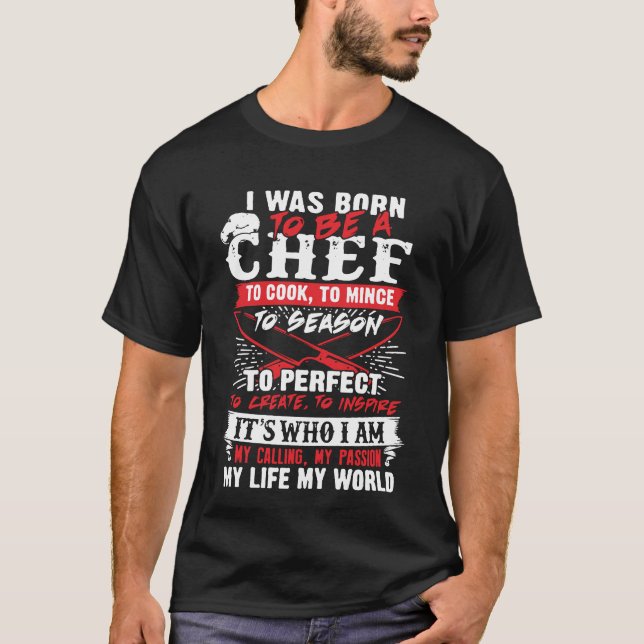 Camiseta Eu era nascido para ser um cozinheiro chefe (Frente)