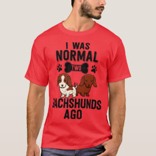 Camiseta Eu Era Normal 2 Dachshills Ago Red Piebald Doxie