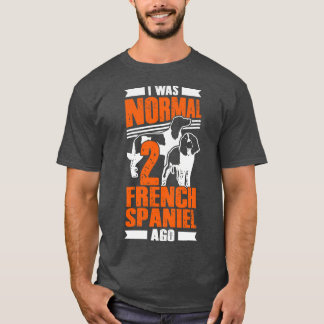 Camiseta Eu Era Normal 2 Espanhol Francês Ago Dog Dover Gif