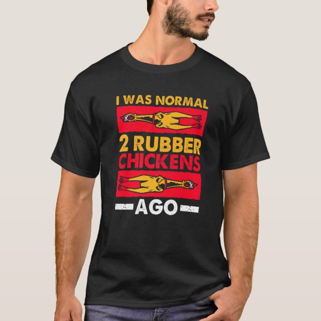 Camiseta Eu Era Normal 2 Galinhas De Borracha Ago Amo Borra (Frente)