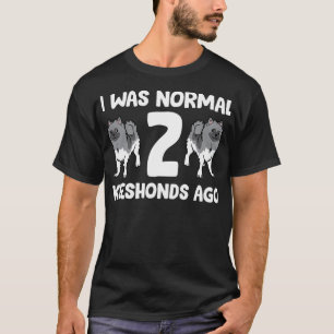 Camiseta Eu Era Normal 2 Keeshonds Ago Funny Keeshond Propr