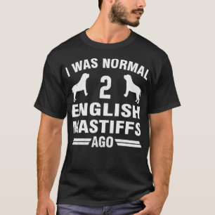 Camiseta Eu Era Normal 2 Mastiges Ingleses Ago