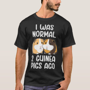 Camiseta Eu era normal 2 porcos guineenses atrás