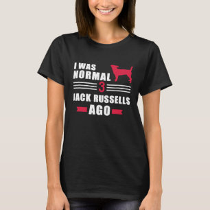 Camiseta Eu era normal 3 Jack Russells há 2