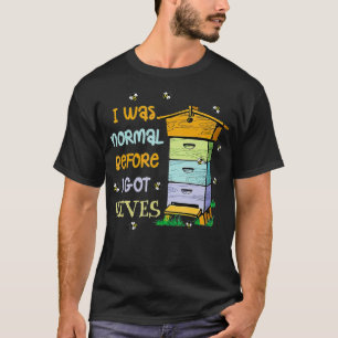 Camiseta Eu era normal antes de ter colmeias